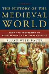 9780393059755-0393059758-The History of the Medieval World: From the Conversion of Constantine to the First Crusade