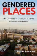9781439922040-1439922047-Gendered Places: The Landscape of Local Gender Norms across the United States