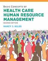 9781284149463-1284149463-Basic Concepts of Health Care Human Resource Management