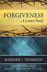 9780664259723-0664259723-Forgiveness: A Lenten Study