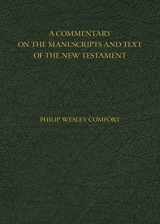9780825443404-0825443407-A Commentary on the Manuscripts and Text of the New Testament