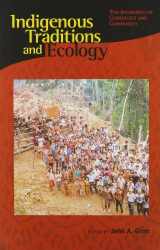 9780945454274-0945454279-Indigenous Traditions and Ecology: The Interbeing of Cosmology and Community (Religions of the World and Ecology)
