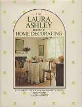 9780706414783-0706414780-The Laura Ashley Book of Home Decorating