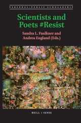 9789004418806-9004418806-Scientists and Poets #Resist (Personal/Public Scholarship)