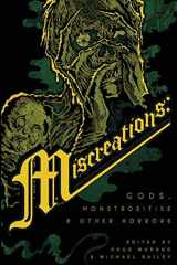 9781732724471-1732724474-Miscreations: Gods, Monstrosities & Other Horrors