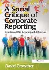 9781409441885-1409441881-A Social Critique of Corporate Reporting: Semiotics and Web-based Integrated Reporting