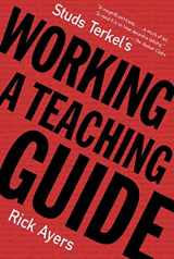 9781565846265-1565846265-Studs Terkel's Working: A Teaching Guide