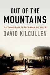 9780190230968-0190230967-Out of the Mountains: The Coming Age of the Urban Guerrilla