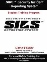 9781511851961-1511851961-SIRS? Security Incident Reporting System: Student Training Program