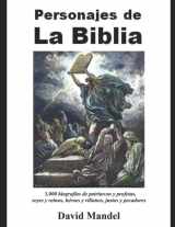 9781973462200-1973462206-Personajes de la Biblia: 3,000 biografias de patriarcas y profetas, reyes y reinas, h (Spanish Edition)