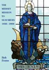 9781901231793-1901231798-The Mersey mission to seafarers: 1856 - 2006