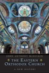9780300218763-0300218761-The Eastern Orthodox Church: A New History