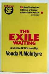 9780575021891-0575021896-The Exile Waiting, A Science Fiction Novel