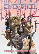 9781949518139-1949518132-Embodied: An Intersectional Feminist Comics Poetry Anthology