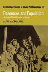 9781107406865-1107406862-Resources and Population: A Study of the Gurungs of Nepal (Cambridge Studies in Social and Cultural Anthropology, Series Number 12)