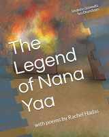 9781724526892-1724526898-The Legend of Nana Yaa: (A Story of Eshu)