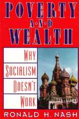 9780945241164-094524116X-Poverty and Wealth: Why Socialism Doesn't Work