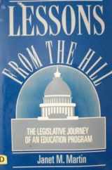 9780312079338-0312079338-Lessons from the Hill: The Legislative Journey of an Education Program
