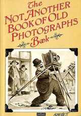 9780413493408-0413493407-The not another book of old photographs book