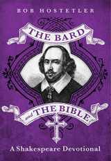 9781617957246-1617957240-The Bard and the Bible: A Shakespeare Devotional