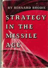 9780691069159-0691069158-Strategy in the Missile Age (Princeton Legacy Library, 1895)