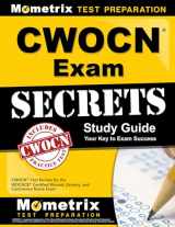9781609716004-1609716000-CWOCN Exam Secrets Study Guide: CWOCN Test Review for the WOCNCB Certified Wound, Ostomy, and Continence Nurse Exam (Mometrix Secrets Study Guides)