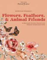 9781950968893-1950968898-Watercolor Workbook: Flowers, Feathers, and Animal Friends: 25 Beginner-Friendly Projects on Premium Watercolor Paper (Watercolor Workbook Series)