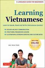 9780804854467-0804854467-Learning Vietnamese: Learn to Speak, Read and Write Vietnamese Quickly! (Free Online Audio & Flash Cards)