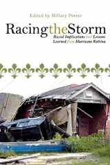 9780739119747-0739119745-Racing the Storm: Racial Implications and Lessons Learned from Hurricane Katrina