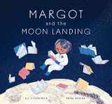 9781773213606-1773213601-Margot and the Moon Landing