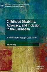 9783030238575-3030238571-Childhood Disability, Advocacy, and Inclusion in the Caribbean: A Trinidad and Tobago Case Study (Palgrave Studies in Disability and International Development)