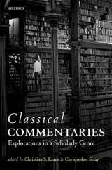 9780199688982-0199688982-Classical Commentaries: Explorations in a Scholarly Genre