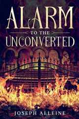 9781611046915-1611046912-Alarm to the Unconverted: Annotated