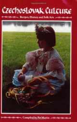 9780941016612-0941016617-Czechoslovak Culture: Recipes History and Folk Arts