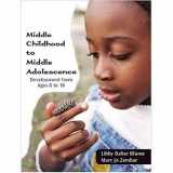9780130494900-0130494909-Middle Childhood to Middle Adolescence: Development from Ages 8 to 18