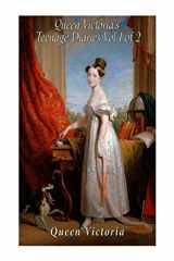 9781542870382-1542870380-Queen Victoria’s Teenage Diaries (Vol 1 of 2)