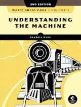 9781718500365-171850036X-Write Great Code, Volume 1, 2nd Edition: Understanding the Machine
