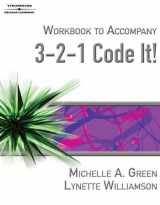 9781418012564-1418012564-Workbook to Accompany 3-2-1 Code It!