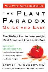 9780062911995-0062911996-The Plant Paradox Quick and Easy: The 30-Day Plan to Lose Weight, Feel Great, and Live Lectin-Free (The Plant Paradox, 3)