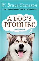9781250163493-1250163498-A Dog's Promise: A Novel (A Dog's Purpose, 3)