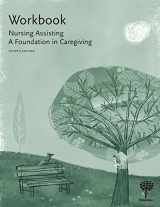 9781604250626-1604250623-Workbook for Nursing Assisting: A Foundation in Caregiving, 4e