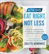 9781982106522-1982106522-Atkins: Eat Right, Not Less: Your Guidebook for Living a Low-Carb and Low-Sugar Lifestyle (5)