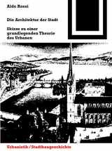 9783035600445-3035600449-Die Architektur der Stadt: Skizzen zu einer grundlegenden Theorie des Urbanen (Bauwelt Fundamente, 41) (German Edition)