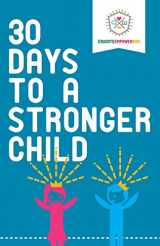 9780986370892-0986370894-30 Days to a Stronger Child