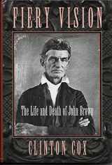 9780590475747-0590475746-Fiery Vision: The Life and Death of John Brown