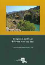9783700176640-3700176643-Byzantium as Bridge between West and East: Proceedings of the International Conference, Vienna, 3rd -5th May, 2012 (Osterreichische Akademie der ... Band 36, 476) (German Edition)