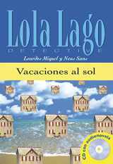 9788484431282-8484431282-Vacaciones al sol, Lola Lago + CD: Vacaciones al sol, Lola Lago + CD (Spanish Edition)