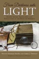 9780842528887-0842528881-From Darkness Unto Light: Joseph Smith's Translation and Publication of the Book of Mormon