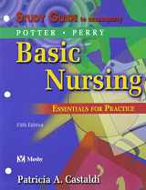 9780323016629-0323016626-Study Guide to Accompany Basic Nursing: Essentials for Practice