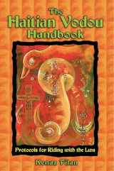 9781594771255-1594771251-The Haitian Vodou Handbook: Protocols for Riding with the Lwa